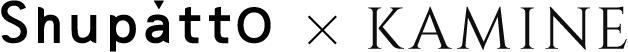Shupatto×kamine